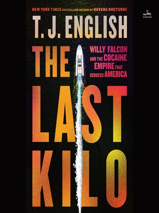 Title details for The Last Kilo by T. J. English - Wait list